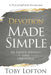 Devotion Made Simple: An Easter Journey into Obedience by Toby Lofton