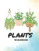 Plants: The Coloring Book by Lola Bean