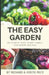 The Easy Garden: 25 Plants That Every Family Can Grow and Eat by Kristie Peck