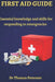First Aid Guide: Essential Knowledge and Skills for Responding to Emergencies by Thomas Peterson