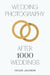 Wedding Photography: After 1000 Weddings by Taylor Jackson