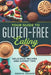 Your Guide to Gluten-Free Eating: Delicious Recipes and Expert Tips by Adam Kruger