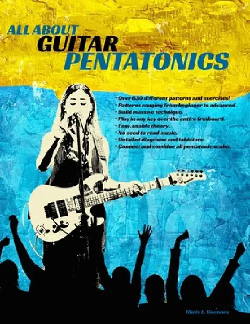 All About Guitar Pentatonics by Chris Connors