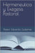 Hermeneutica y Exegesis Pastoral by Fuentes, Alex