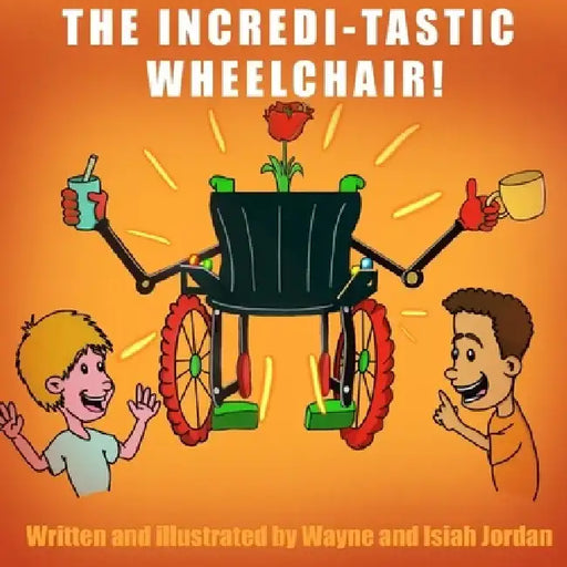 The Incredi-Tastic Wheel Chair by Wayne Jordan