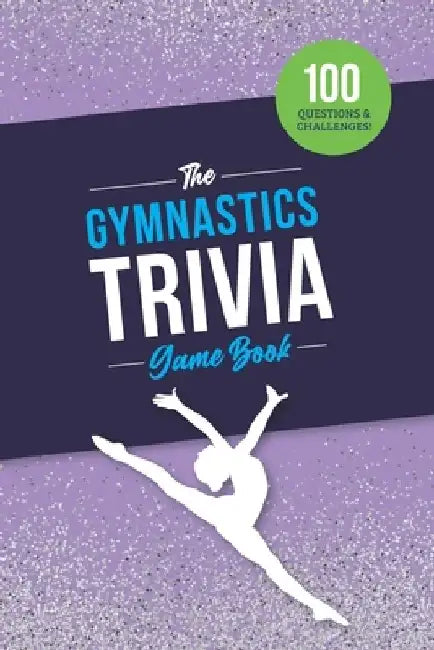 The Gymnastics Trivia Game Book by Jenine Zimmers