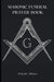 Masonic Funeral Prayer Book by Elijah Abner