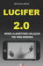 Lucifer 2.0: When algorithms unleash the Web demons by Boussad Addad