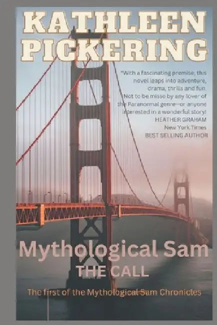Mythological Sam: The Call by Kathleen Pickering