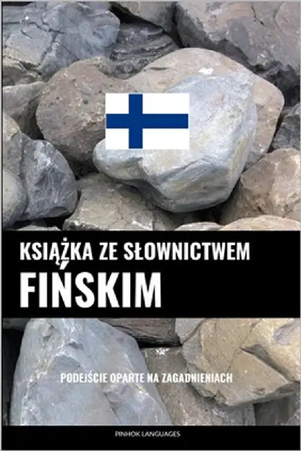 Książka ze slownictwem fińskim: Podejście oparte na zagadnieniach by Languages, Pinhok