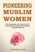 Islamic Role Models for Muslim Women: Islamic Role Models for Muslim Women by Muhammad Zakari