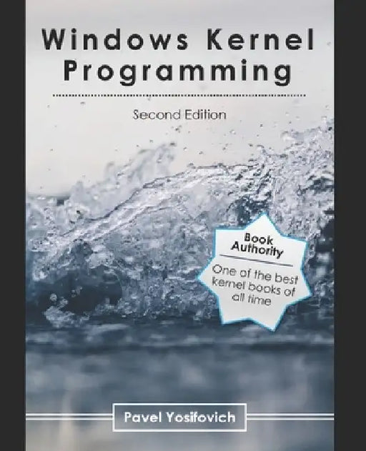 Windows Kernel Programming by Pavel Yosifovich