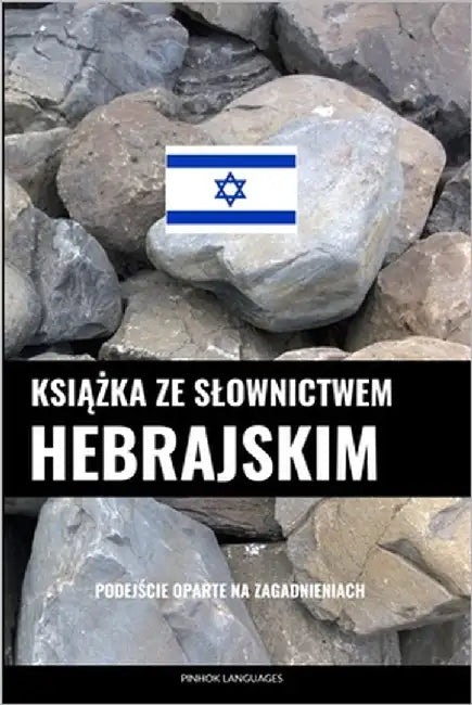 Książka ze slownictwem hebrajskim: Podejście oparte na zagadnieniach by Languages, Pinhok