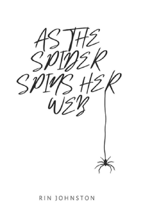 As the Spider Spins Her Web by Rin Johnston