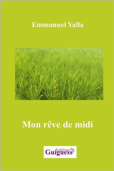 Mon rêve de Midi by Emmanuel, Yalla