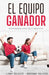El Equipo Ganador by Roxanna Espinal, Lenny Salcedo