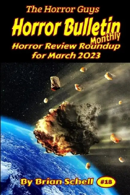 Horror Bulletin Monthly March 2023 by Brian Schell