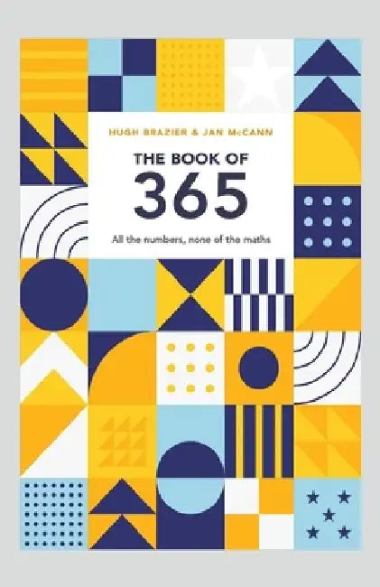 The Book of 365: All the numbers, none of the maths by Jan McCann