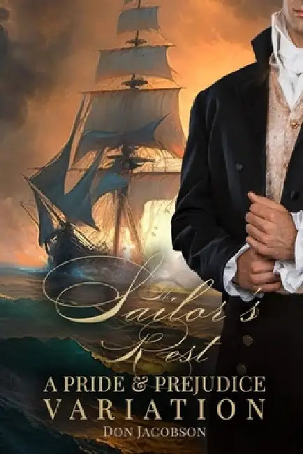 The Sailor's Rest: A Pride and Prejudice Variation by Don Jacobson