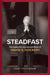 Steadfast: The Leadership Journey and Model of David S. Dockery by Andy Pettigrew