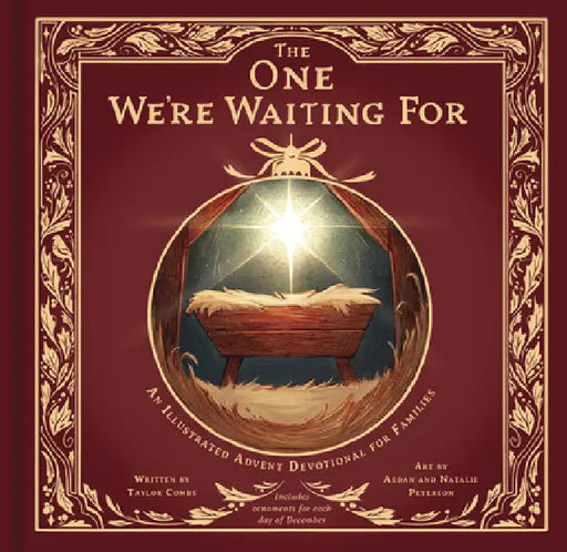 The One We're Waiting for: An Illustrated Advent Devotional for Families by Taylor Combs