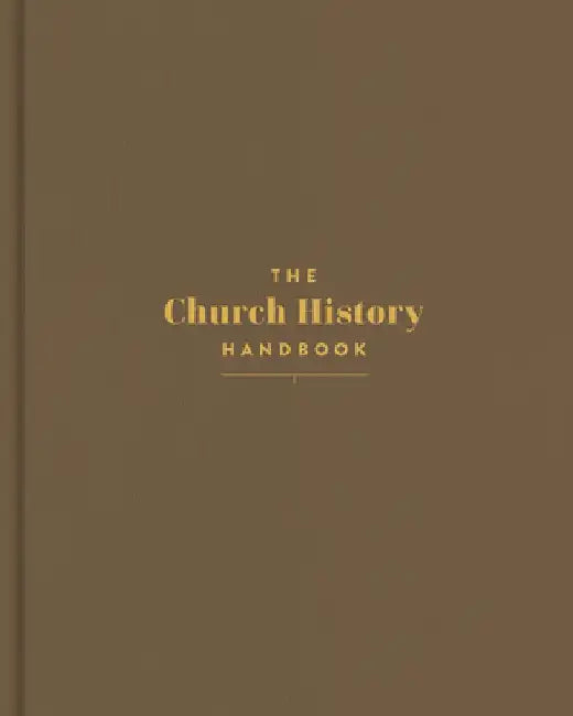 The Church History Handbook, Mocha Cloth Over Board by Holman Bible Publishers