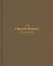 The Church History Handbook, Mocha Cloth Over Board by Holman Bible Publishers