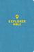 CSB Explorer Bible for Kids, Sky Blue Leathertouch, Indexed: Placing God's Word in the Middle of God's World by Csb Bibles by Holman
