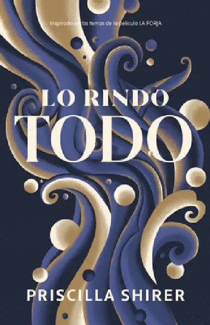 Lo Rindo Todo by Shirer, Priscilla