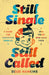 Still Single, Still Called: A Guide for Christian Singles and Those Who Love Them by Doug Hankins