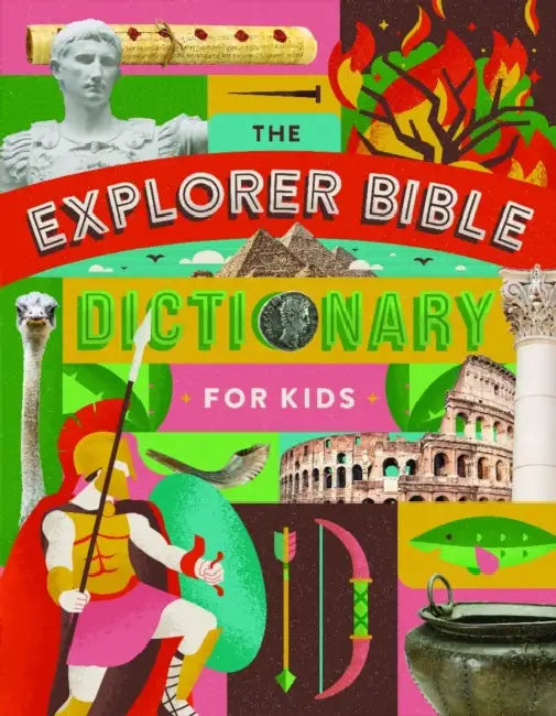 The Explorer Bible Dictionary for Kids by Holman Bible Publishers