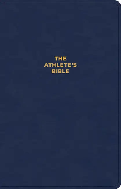 CSB Athlete's Bible, Revised and Updated, Optimal Type, Navy Leathertouch: Devotional Bible for Athletes by Fellowship of Christian Athletes, Csb Bibles by Holman