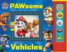 Nickelodeon PAW Patrol: PAWsome Vehicles Sound Book by PI Kids