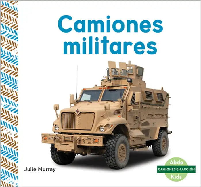 Camiones Militares (Military Trucks) by Murray, Julie