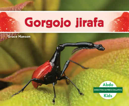 Gorgojo Jirafa (Giraffe Weevil) by Grace Hansen