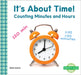 It's about Time!: Counting Minutes and Hours: Counting Minutes and Hours by Davis, Bela