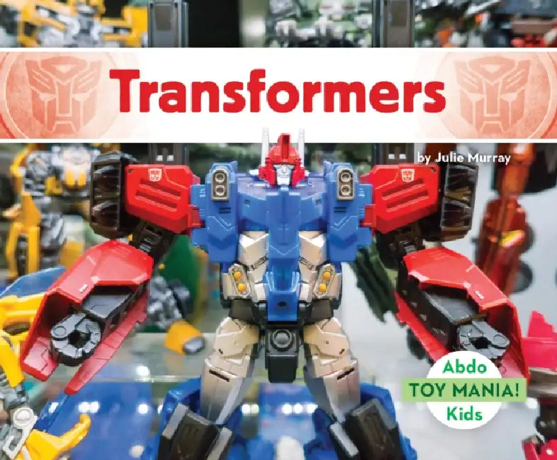 Transformers by Julie Murray