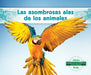 Las Asombrosas Alas de Los Animales (Different Wings of Animals) by Grace Hansen