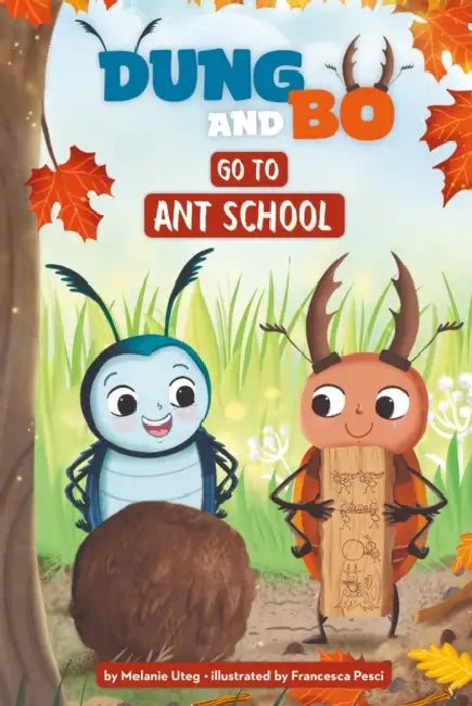 Go to Ant School by Melanie Uteg, Francesca Pesci