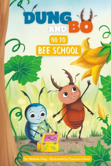 Go to Bee School by Melanie Uteg, Francesca Pesci