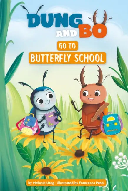Go to Butterfly School by Melanie Uteg, Francesca Pesci