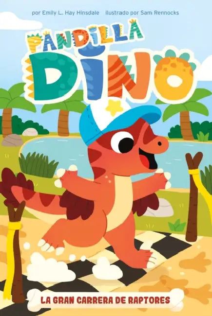 La Gran Carrera de Raptores (the Great Raptor Race) by Emily L. Hay Hinsdale, Sam Rennocks