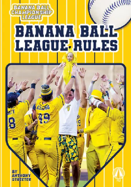 Banana Ball League Rules by Anthony Streeter
