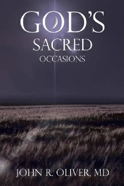 God's Sacred Occasions by John R. Oliver