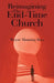 Reimagining The End-Time Church by Wayne Manning Bass