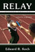 Relay: A Novel for Young Adults by Edward R. Koch