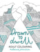 Drawn to Dwell: Adult Colouring by Rebecca Johnston