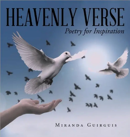 Heavenly Verse: Poetry for Inspiration by Miranda Guirguis