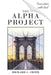 The Alpha Project by Richard C. Smith