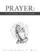 Prayer: A Divine Invitation: A Prayer Workbook by Pastor Curtis T. Hall
